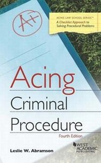 Enlarge image Cover: Acing Criminal Procedure - West Academic Press