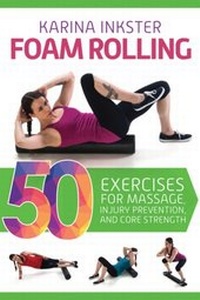 Abbildung von: Foam Rolling - Skyhorse Publishing