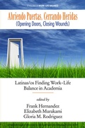 Cover: Abriendo Puertas, Cerrando Heridas (Opening doors, closing wounds) - Information Age Publishing