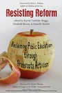 Cover: Resisting Reform - Information Age Publishing