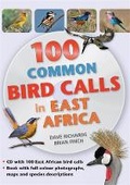 Cover: 100 Common Bird Calls in East Africa - Struik Nature