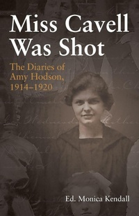 Enlarge image Cover: Miss Cavell Was Shot - SilverWood Books Ltd