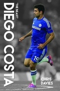 Cover: Diego Costa - The Beast - John Blake Publishing Ltd