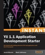 Cover: Instant Yii 1.1 Application Development Starter - Packt Publishing