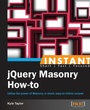 Cover: Instant jQuery Masonry How-to - Packt Publishing