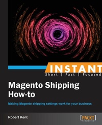 Enlarge image Cover: Instant Magento Shipping How-To - Packt Publishing