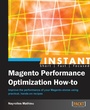 Cover: Instant Magento Performance Optimization How-to - Packt Publishing