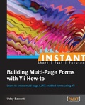 Cover: Instant Building Multi-Page Forms with Yii How-to - Packt Publishing