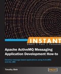 Cover: Instant Apache ActiveMQ Messaging Application Development How-to - Packt Publishing