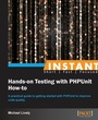 Cover: Instant Hands-on Testing with PHPUnit How-to - Packt Publishing