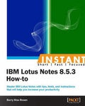 Cover: Instant IBM Lotus Notes 8.5.3 How-to - Packt Publishing