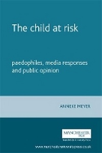 Enlarge image Cover: The Child at Risk - Manchester University Press