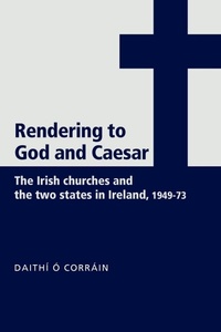 Enlarge image Cover: 'Rendering to God and Caesar' - Manchester University Press