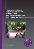 Cover: Local Languaging, Literacy and Multilingualism in a West African Society - Multilingual Matters