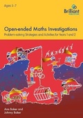 Cover: Open-ended Maths Investigations, 5-7 Year Olds - Brilliant Publications