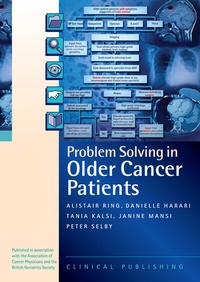 Enlarge image Cover: Problem Solving in Older Cancer Patients - Clinical Publishing,an imprint of Atlas Medical Publishing Ltd