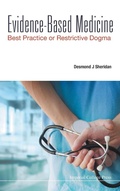 Cover: Evidence-based Medicine: Best Practice Or Restrictive Dogma - Imperial College Press