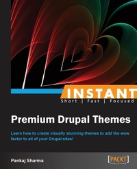 Enlarge image Cover: Instant Premium Drupal Themes - Packt Publishing