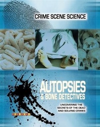 Abbildung von: Crime Scene Science: Autopsies & Bone Detectives - Ticktock Books