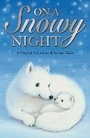 Cover: On a Snowy Night - Stripes Publishing
