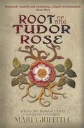 Cover: Root of the Tudor Rose - Accent Press Ltd