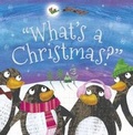 Cover: What's a Christmas? - Make Believe Ideas