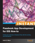 Cover: Instant Passbook App development for iOS 6 How-to - Packt Publishing