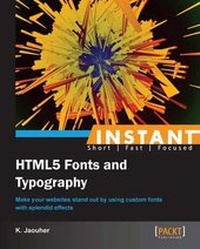 Abbildung von: Instant HTML5 Fonts and Typography - Packt Publishing