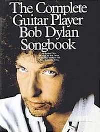 Enlarge image Cover: The Complete Guitar Player - Bob Dylan Songbook - Music Sales Ltd