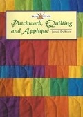 Cover: Patchwork, Quilting and Applique - The Crowood Press Ltd