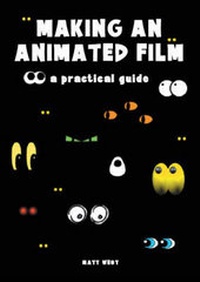 Enlarge image Cover: Making an Animated Film - The Crowood Press Ltd
