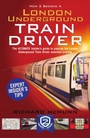 Cover: How to Become a London Underground Train Driver: The Insider's Guide to Becoming a London Underground Tube Driver - How2become Ltd