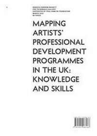 Enlarge image Cover: Mapping Artists' Professional Development Programmes in the UK: Knowledge and Skills - Chisenhale Gallery