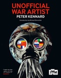 Cover: Unofficial War Artist - Imperial War Museum
