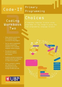 Enlarge image Cover: Code-It Workbook 2: Choices In Programming Using Scratch - The University of Buckingham Press