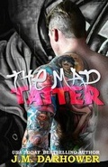 Cover: The Mad Tatter - J.M. Darhower