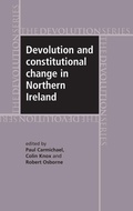 Cover: Devolution and Constitutional Change in Northern Ireland - Manchester University Press