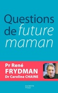 Cover: Questions de Future Maman - Hachette Pratique
