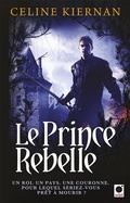 Cover: Le Prince rebelle (Les Moorehawke***) - Orbit
