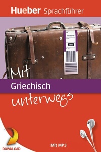 Abbildung von: Mit Griechisch unterwegs - Hueber Verlag