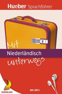 Abbildung von: Mit Niederländisch unterwegs - Hueber Verlag