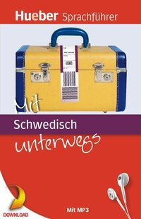 Abbildung von: Mit Schwedisch unterwegs - Hueber Verlag