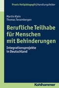 Cover: Berufliche Teilhabe f&uuml;r Menschen mit Behinderungen - Kohlhammer