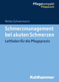 Abbildung von: Schmerzmanagement bei akuten Schmerzen - Kohlhammer