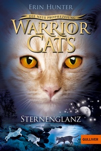Abbildung von: Warrior Cats - Die neue Prophezeiung. Sternenglanz - Gulliver