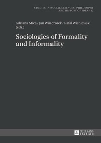Enlarge image Cover: Sociologies of Formality and Informality - Peter Lang Verlag