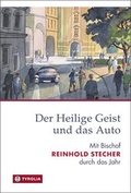 Cover: Der Heilige Geist und das Auto - Tyrolia