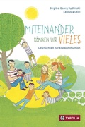 Cover: Miteinander k&ouml;nnen wir vieles - Tyrolia