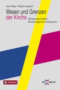 Cover: Wesen und Grenzen der Kirche - Tyrolia