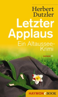 Abbildung von: Letzter Applaus - Haymon Verlag